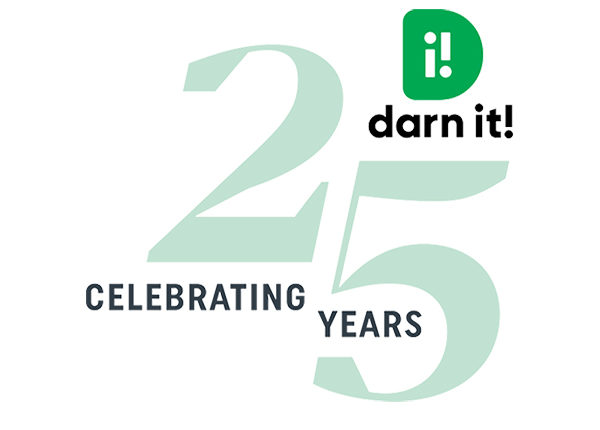 DARN IT! ANNOUNCES BUSINESS MILESTONE: 25 YEARS OF SERVING THE APPAREL INDUSTRY